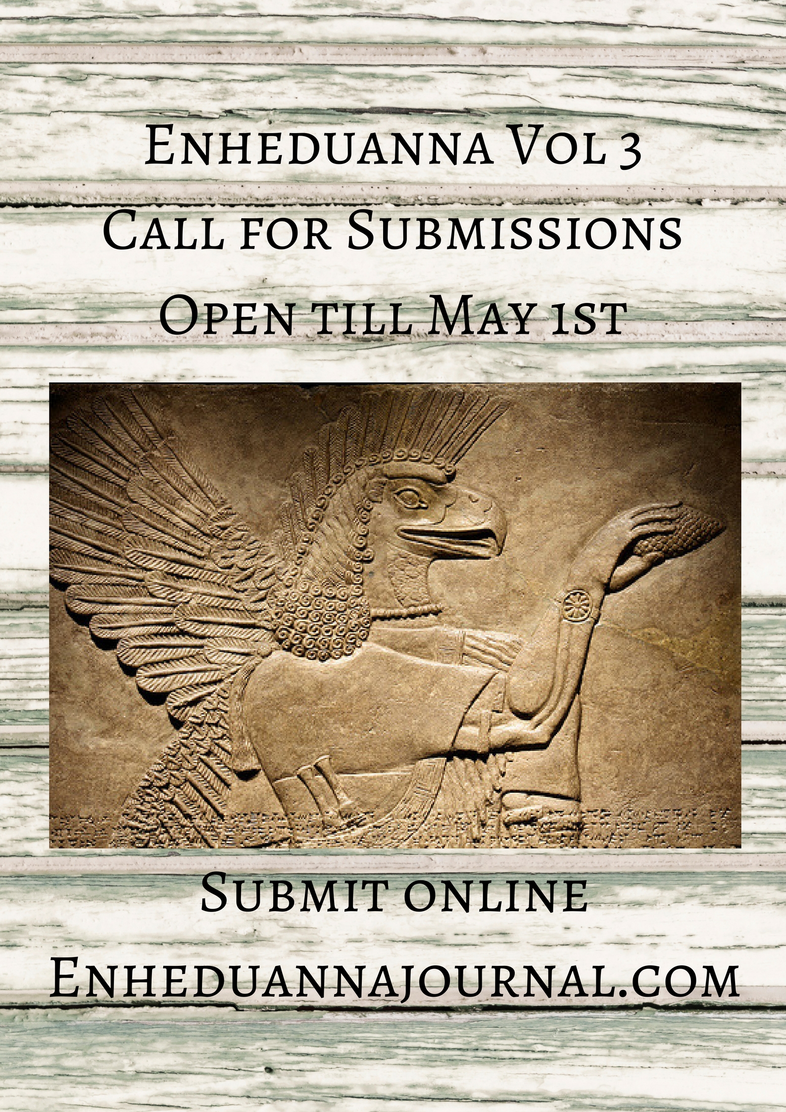 Enheduanna Vol 3Call for SubmissionNow Open! Submit online atenheduannajournal.com.jpg